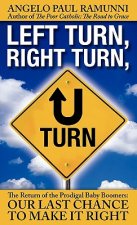 Left Turn, Right Turn, U-Turn