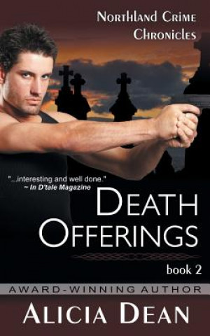 Death Offerings (the Northland Crime Chronicles, Book 2)