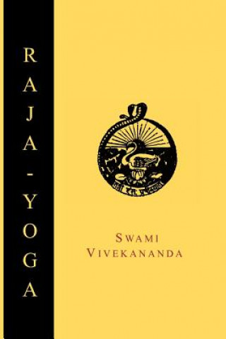 Raja-Yoga; Or, Conquering the Internal Nature (Swami Vivekananda)(Miękka)
