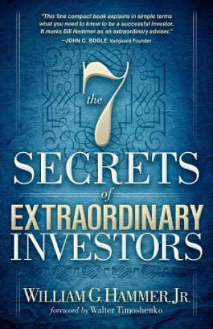 7 Secrets of Extraordinary Investors
