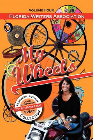 My Wheels, Florida Writers Association, Volume Four