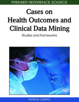 Cases on Health Outcomes and Clinical Data Mining