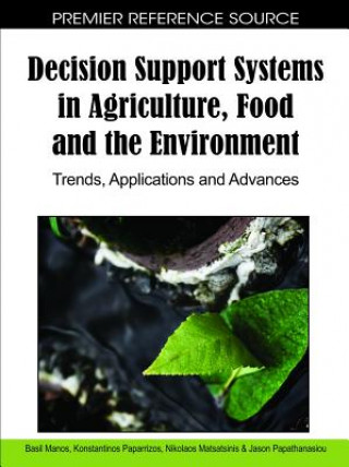 Decision Support Systems in Agriculture, Food and the Environment