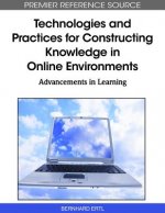 Technologies and Practices for Constructing Knowledge in Online Environments
