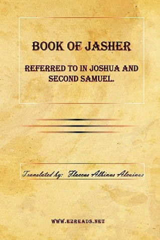 Book of Jasher Referred to in Joshua and Second Samuel.