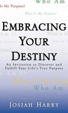 Embracing Your Destiny