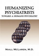 Humanizing Psychiatrists