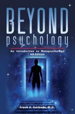 Beyond Psychology