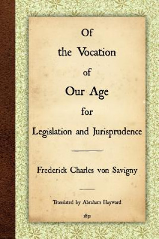 Of the Vocation of Our Age for Legislation and Jurisprudence