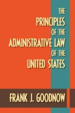 Principles of the Administrative Law of the United States