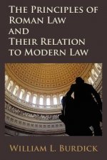 Principles of Roman Law and Their Relation to Modern Law
