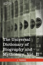 Universal Dictionary of Biography and Mythology, Vol. II (in Four Volumes)