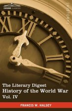 Literary Digest History of the World War, Vol. IV (in Ten Volumes, Illustrated)
