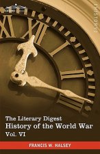 Literary Digest History of the World War, Vol. VI (in Ten Volumes, Illustrated)