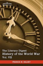 Literary Digest History of the World War, Vol. VII (in Ten Volumes, Illustrated)