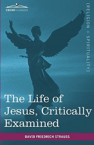 Life of Jesus, Critically Examined (David Friedrich Strauss)(Pevná)