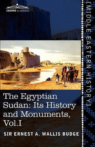 Egyptian Sudan (in Two Volumes), Vol.I