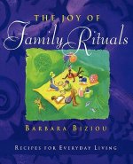 Joy of Family Rituals