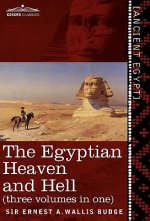 Egyptian Heaven and Hell (Three Volumes in One