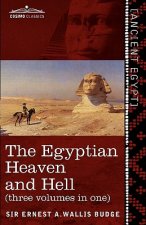 Egyptian Heaven and Hell (Three Volumes in One)
