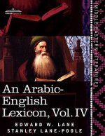 Arabic-English Lexicon (in Eight Volumes), Vol. IV