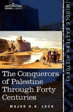 Conquerors of Palestine Through Forty Centuries