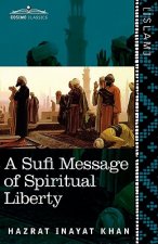 Sufi Message of Spiritual Liberty