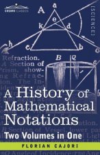 History of Mathematical Notations (Two Volume in One)
