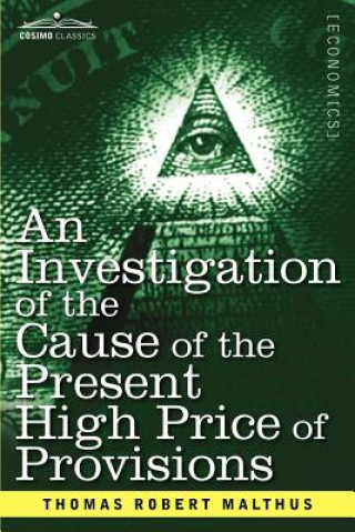 Investigation of the Cause of the Present High Price of Provisions