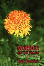 Murder on the Tropic (a Hugh Rennert Mystery)
