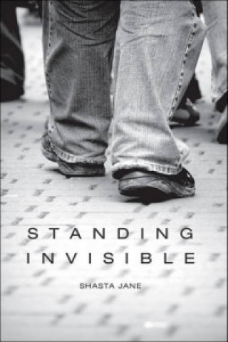 Standing Invisible