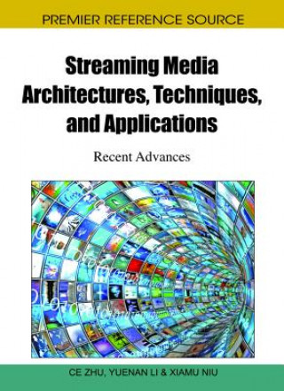 Streaming Media Architectures, Techniques, and Applications