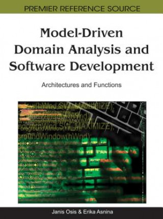 Model-Driven Domain Analysis and Software Development