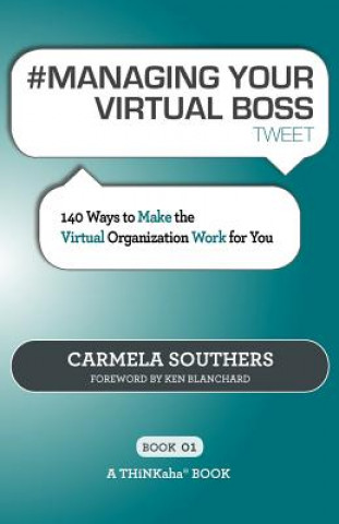 # Managing Your Virtual Boss Tweet Book01