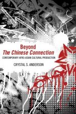 Beyond The Chinese Connection