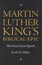Martin Luther King's Biblical Epic