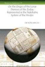 On the Origin of the Lunar Division of the Zodiac Represented in the Nakshatra System of the Hindus