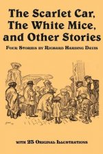 Scarlet Car, the White Mice, and Other Stories