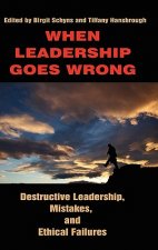 When Leadership Goes Wrong