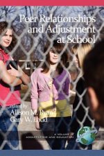 Peer Relationships and Adjustment at School