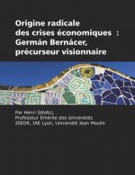 Origine Radicale des Crises Economiques