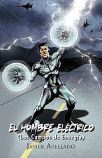 Hombre Electrico (Los Campos de Energia)