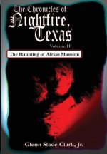 Chronicles of Nightfire, Texas, Volume II