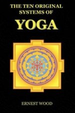 Ten Original Systems of Yoga