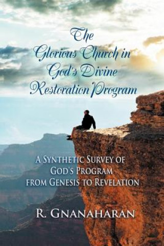 Glorious Church in God's Divine Restoration Program