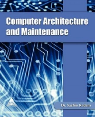 Computer Architecture and Maintenance