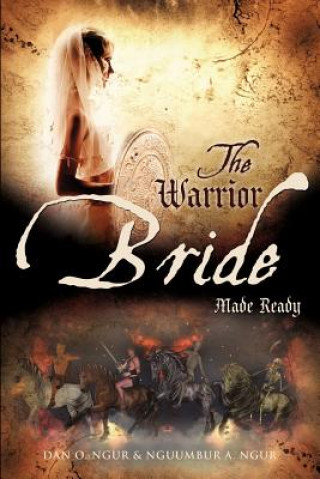 Warrior Bride Made Ready