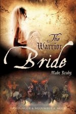 Warrior Bride Made Ready