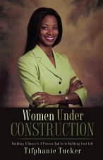 Women Under Construction