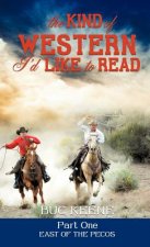Kind of Western I'd Like to Read - Part One